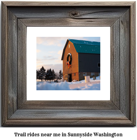 trail rides near me in Sunnyside, Washington